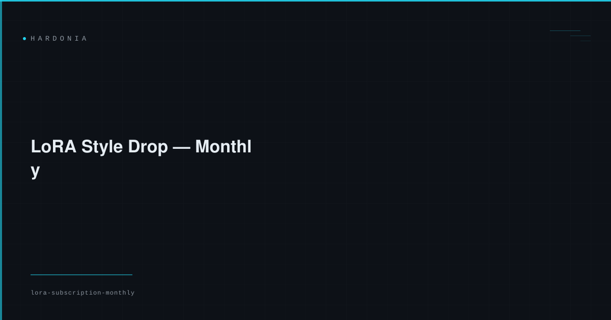 LoRA Style Drop — Monthly